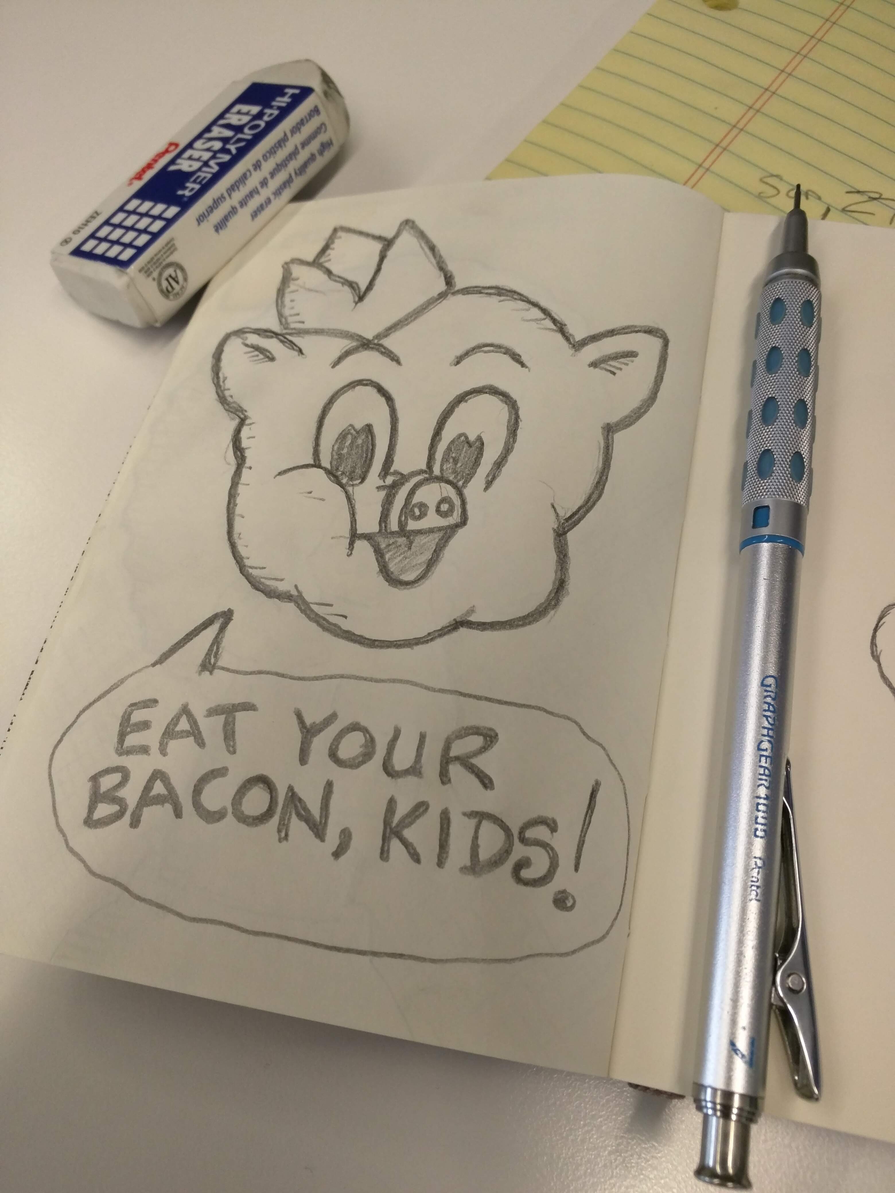 A drawing of a pig telling you to eat bacon.